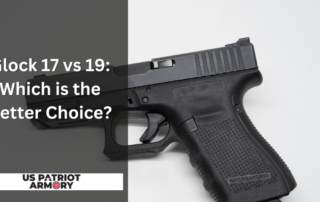 Glock 17 vs 19 Which is the Better Choice