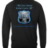 All Gave Some Law Enforcement Long Sleeve T-Shirt